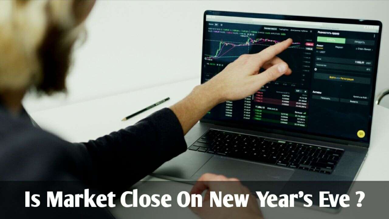 Is the Stock Market Open on New Year’s Eve